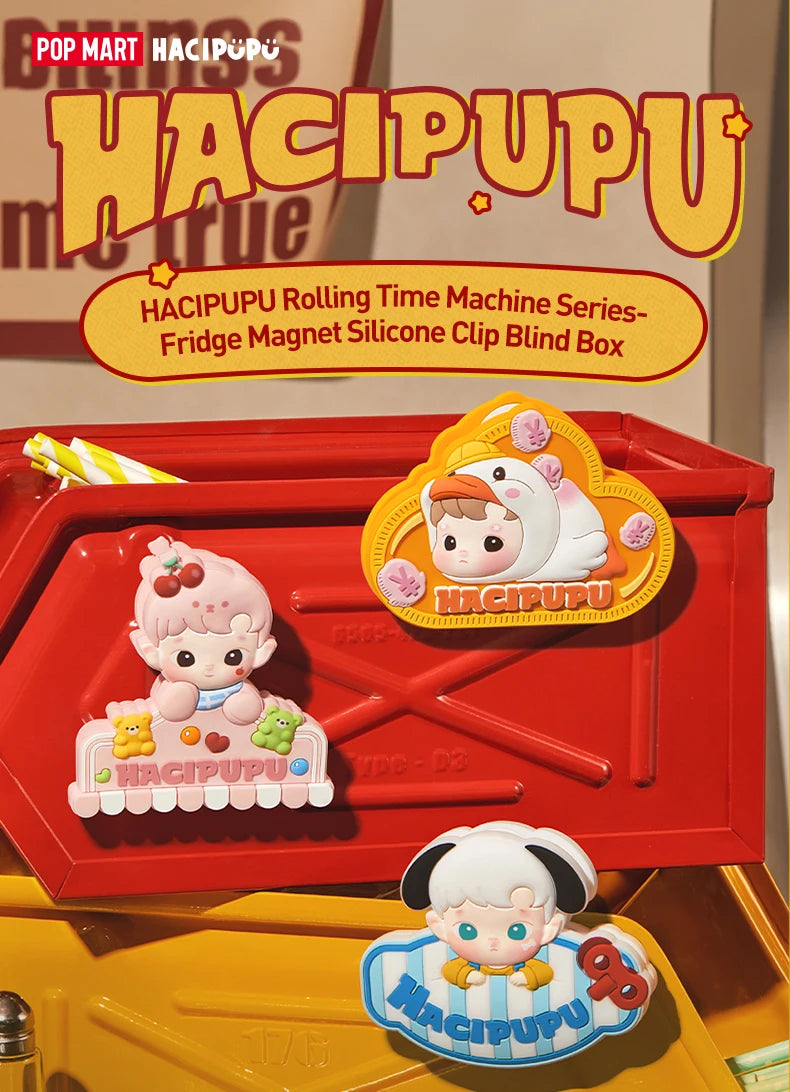 POP MART HACIPUPU Rolling Time Machine Series-Fridge Magnet Silicone Clip Blind Box 1PC/9PCS POPMART Mystery Box